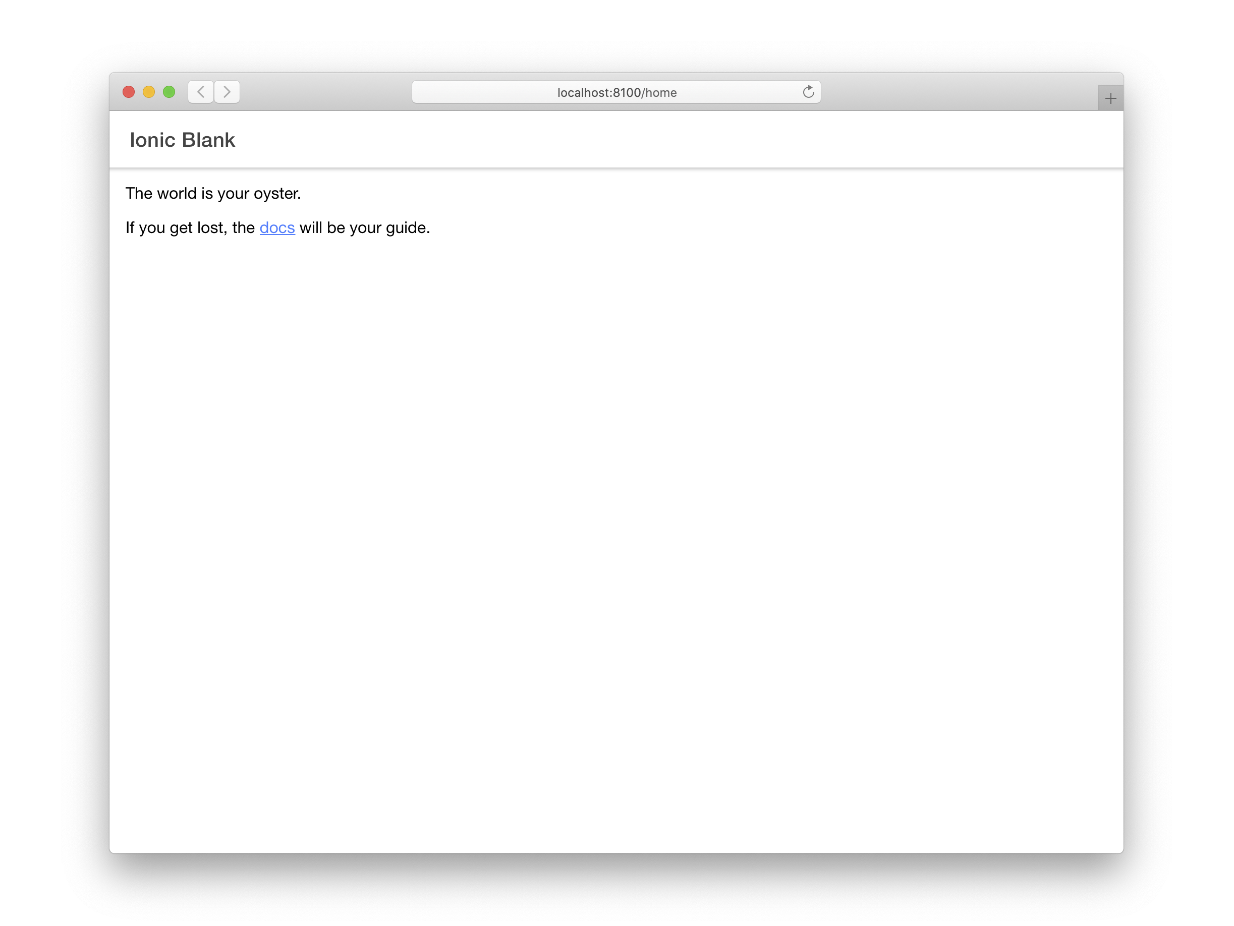 Ionic React Home Component The Home component displayed in a web browser with the text 'The world is your oyster'.